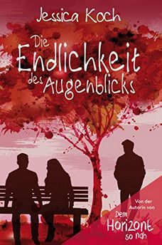 Die Endlichkeit des Augenblicks